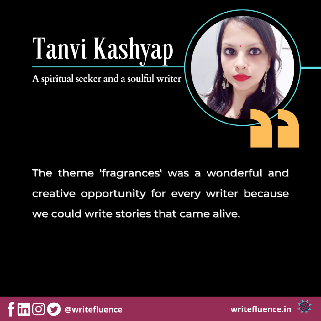 Tanvi Kashyap – Co-author, Wafting Earthy