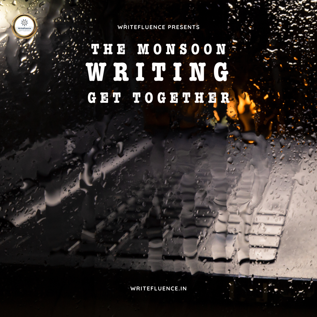 The Monsoon Writing Get Together – CLOSED