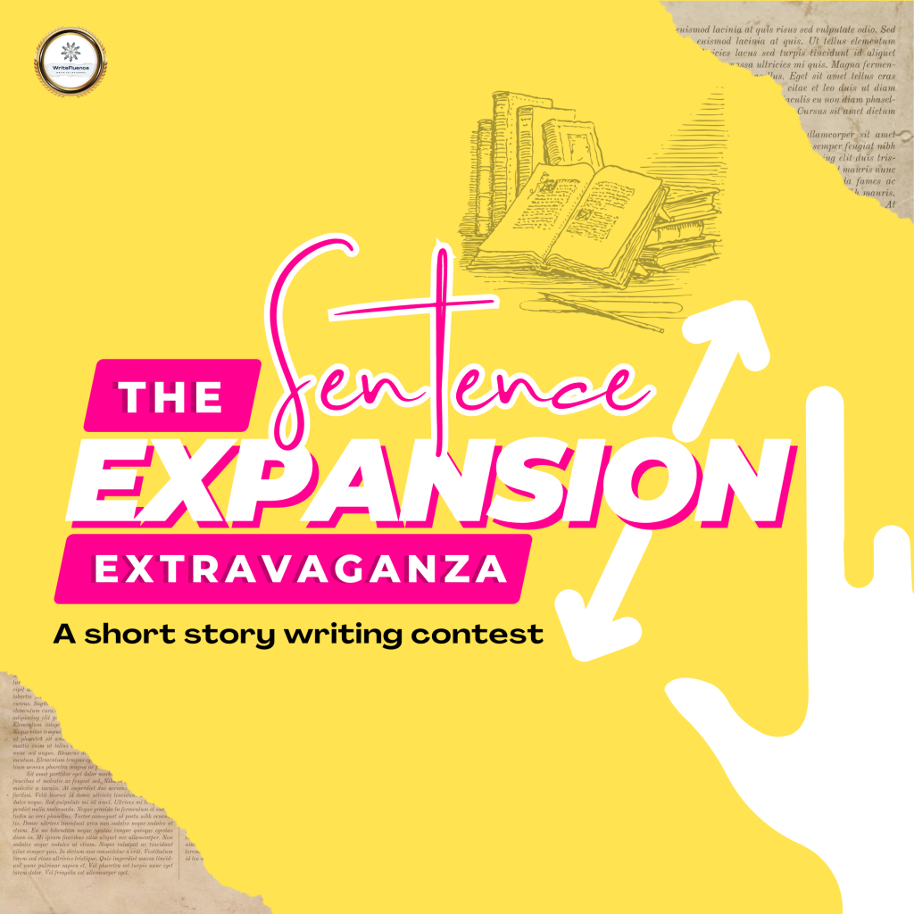 The Sentence Expansion Extravaganza – A Short Story Writing Contest – CLOSED