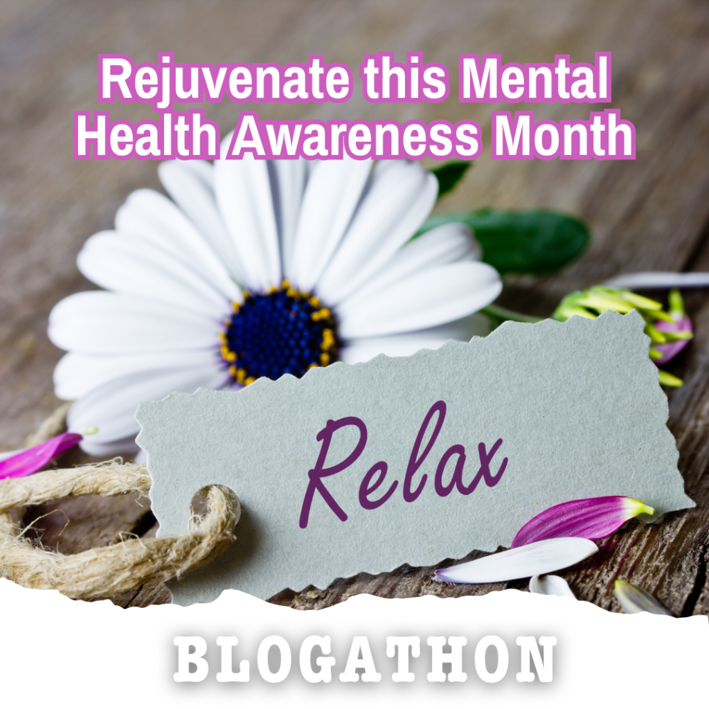 Rejuvenate this Mental Health Awareness Month